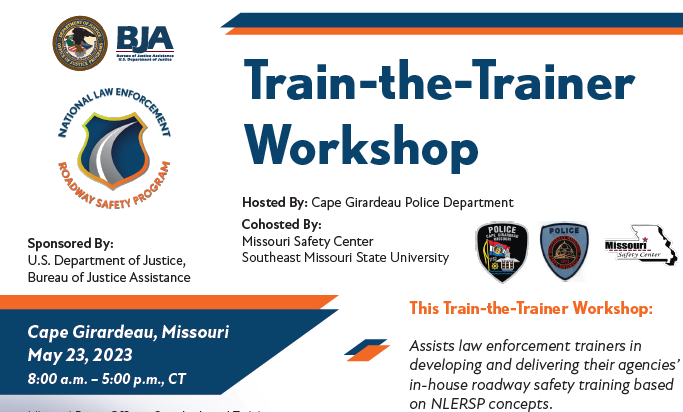 National Law Enforcement Roadway Safety Program (NLERSP) Train-the-Trainer Workshop